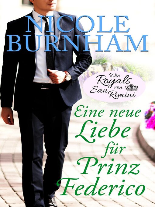 Title details for Eine neue Liebe für Prinz Federico by Nicole Burnham - Available